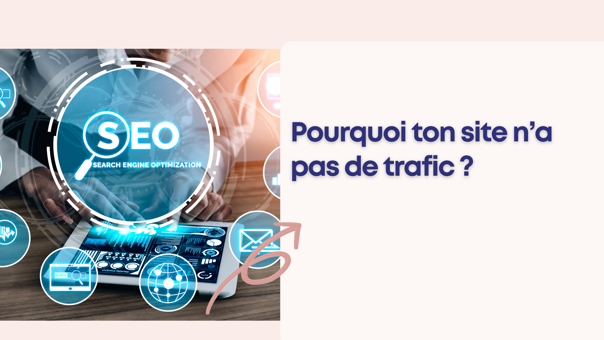 Pourquoi ton site n’a pas de trafic 2026